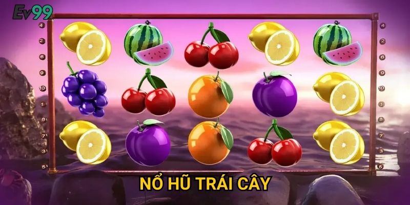 Vườn Trái Cây Thần Tiên - Nổ Hũ Trái Cây Ev99 Ngọt Ngào Chiến Thắng