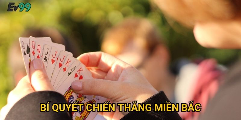 Bí Quyết Chiến Thắng Miền Bắc