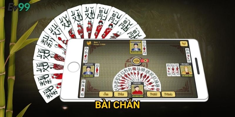 Bài Chắn Truyền Thống - Bài Chắn Ev99 Văn Hóa Dân Tộc