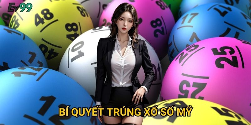 Xổ Số Mỹ Tỷ Đô - Xổ Số Mỹ Ev99 Giấc Mơ Triệu Phú 3 Bí Quyết Trúng Xổ Số Mỹ