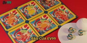 Bầu cua Ev99: Hướng dẫn đặt cược và bí quyết thắng nhanh