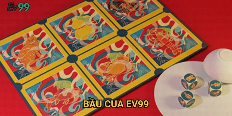 Bầu cua Ev99: Hướng dẫn đặt cược và bí quyết thắng nhanh