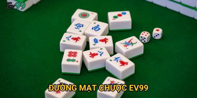 Đường mạt chược Ev99: Hướng dẫn toàn tập cho người mới bắt đầu