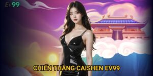 Chiến thắng CaiShen Ev99: Mẹo quay slot và nhận thưởng siêu tốc
