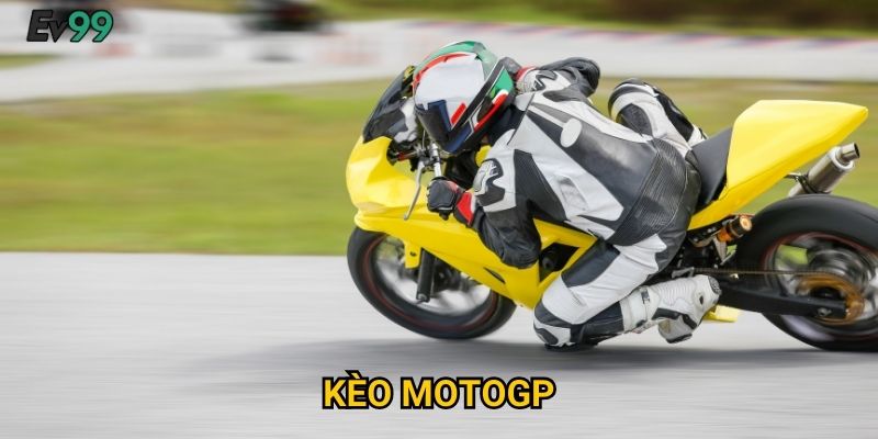 Cuồng Nhiệt MotoGP - Kèo MotoGP Ev99 Đỉnh Của Đỉnh