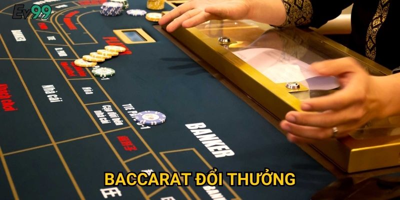 Bài Baccarat Hoàng Gia - Baccarat Đổi Thưởng Ev99 Đẳng Cấp