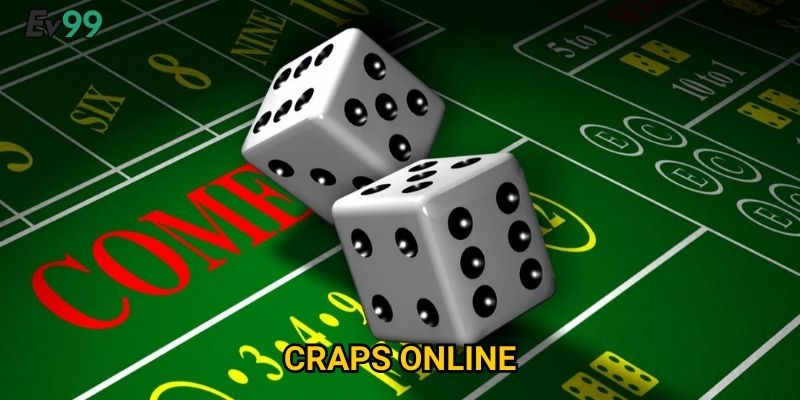 Xúc Xắc May Mắn - Craps Online Ev99 Đẳng Cấp Vegas